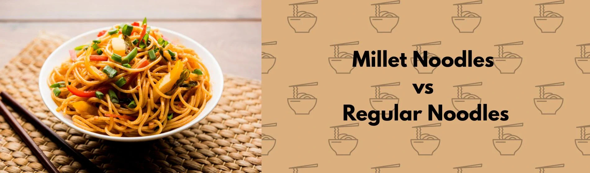 Millet Noodles vs Regular Noodles – Which Should You Pick for a Healthier Lifestyle?