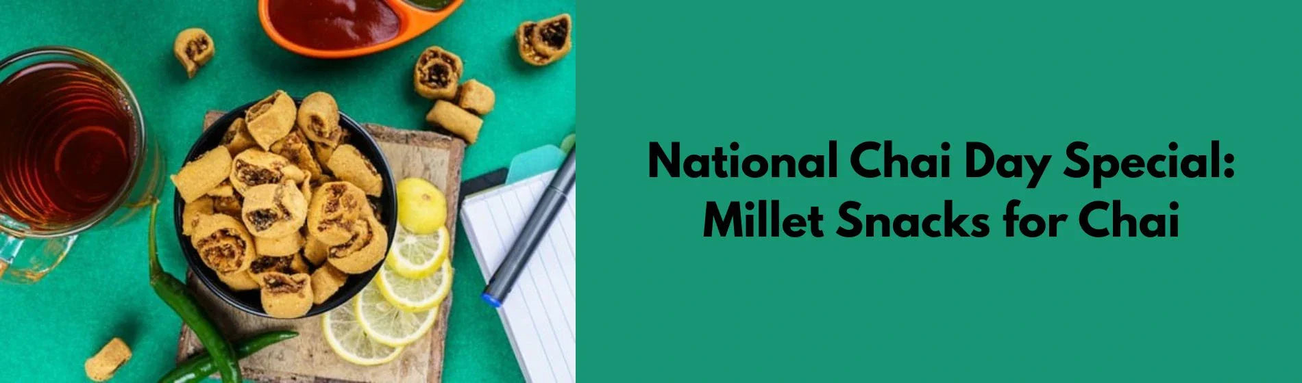 Top Millet Snacks to Serve with Your Chai in the Evening