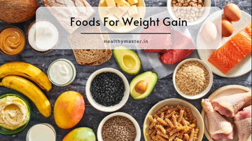 Food for Weight Gain: Maintain a Balanced Diet While Adding Calories