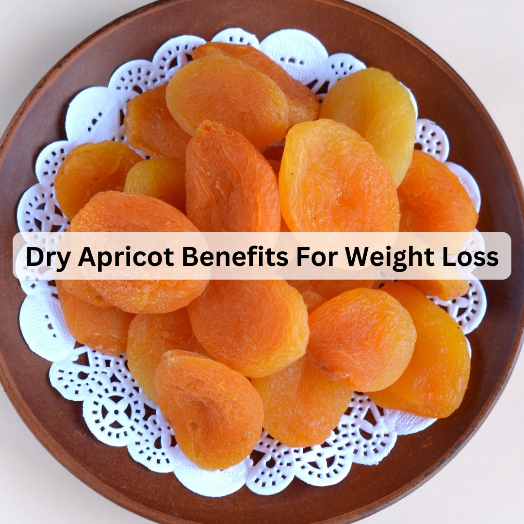 dry apricot benefits for weight loss