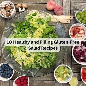 10 Healthy and Filling Gluten-Free Salad Recipes