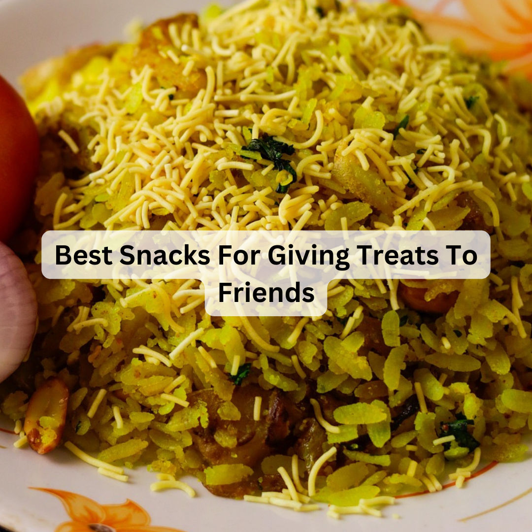 Best snacks to offer friends