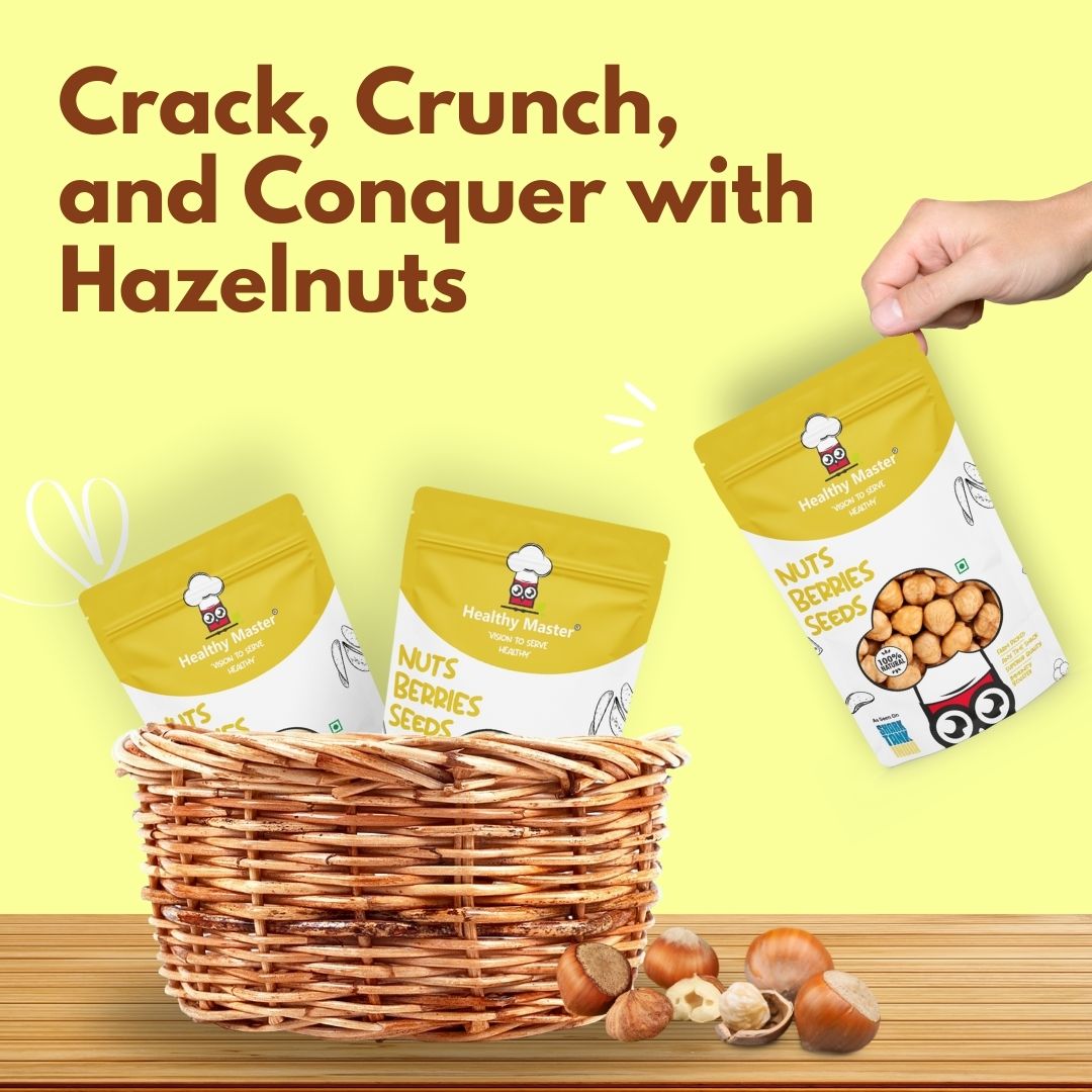 Premium Quality Hazel Nuts - Rich In Antioxidants - Healthy Master