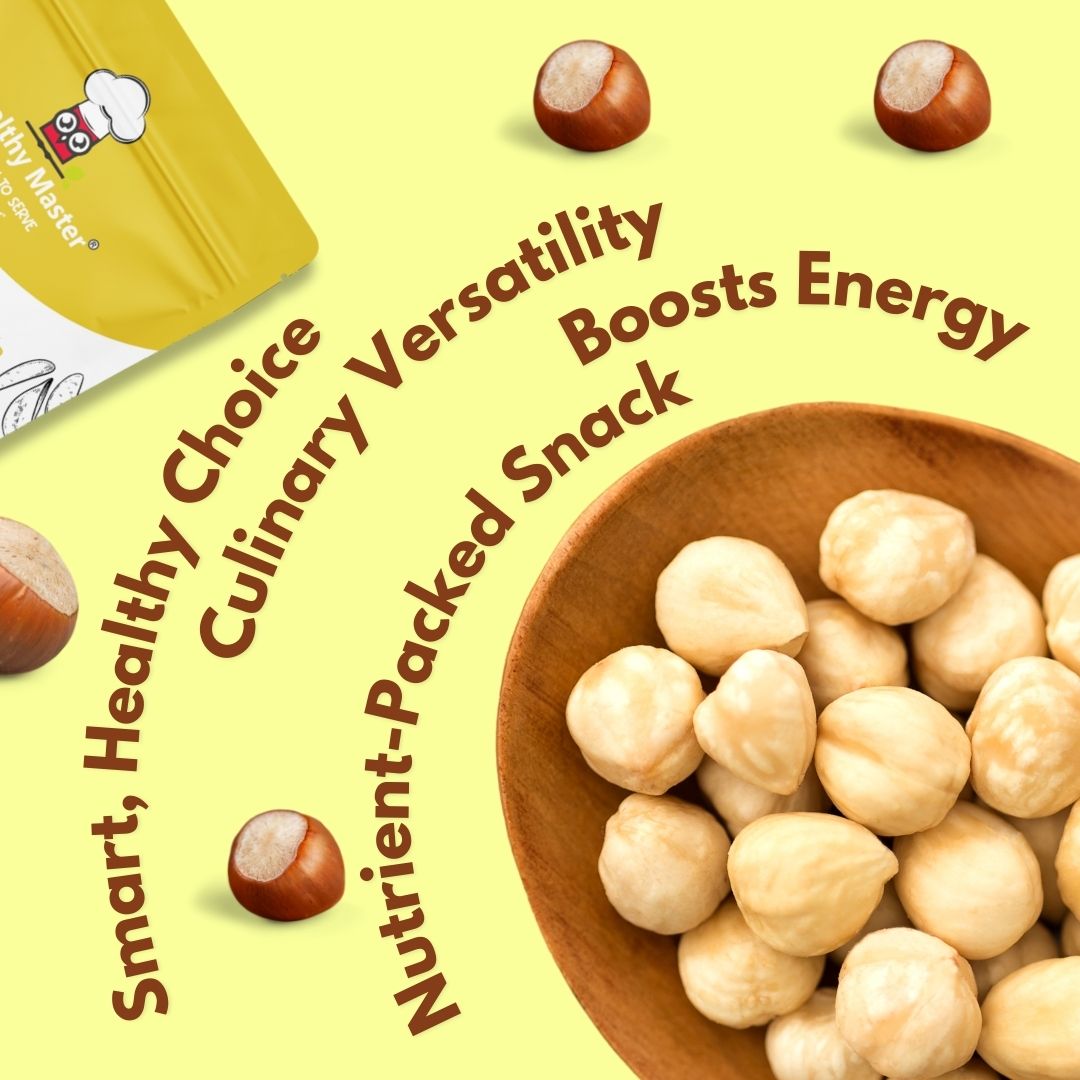 Premium Quality Hazel Nuts - Rich In Antioxidants - Healthy Master